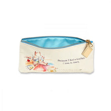 Load image into Gallery viewer, Pencil case - BECAUSE I HAD A TEACHER, I LOVE TO LEARN