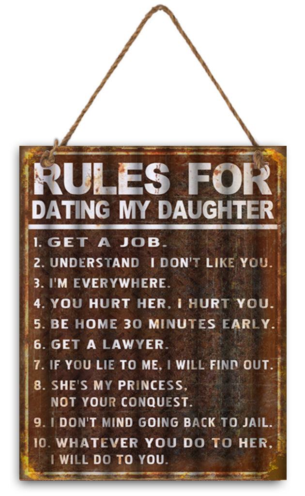 Rules for dating my daughter metal sign